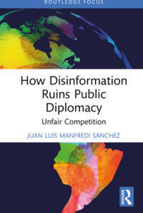 How Disinformation Ruins Public Diplomacy