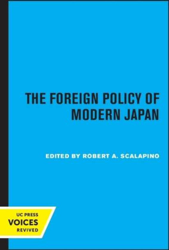 The Foreign Policy of Modern Japan