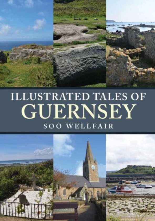 Illustrated Tales of Guernsey av Soo Wellfair