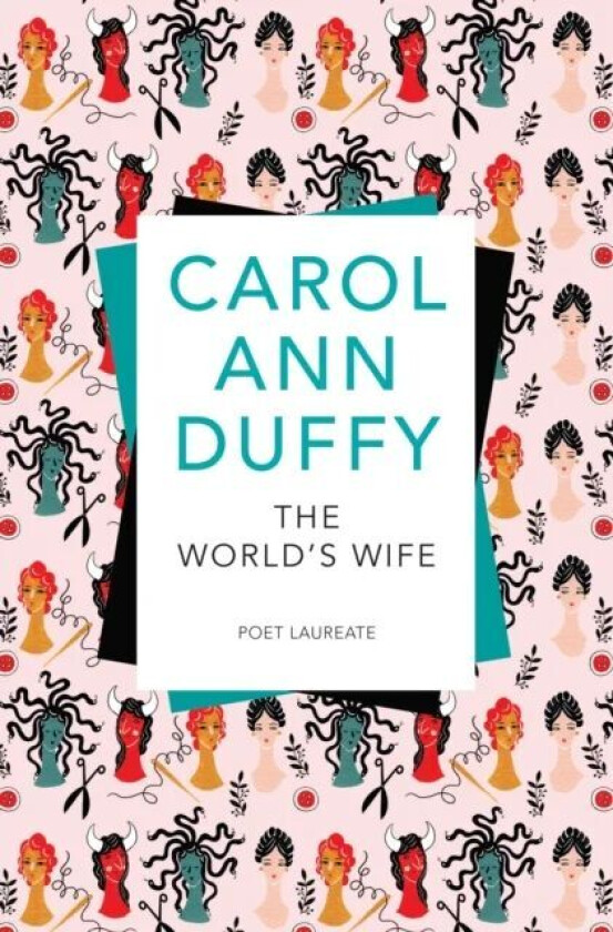 The World's Wife av Carol Ann Duffy DBE
