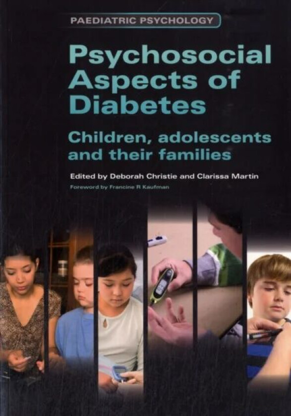 Psychosocial Aspects of Diabetes av Christie Deborah, Clarissa Martin