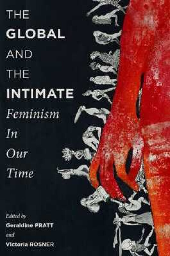The Global and the Intimate Feminism in Our Time