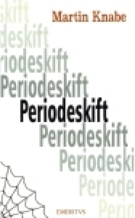 Periodeskift | Martin Knabe | Språk: Dansk