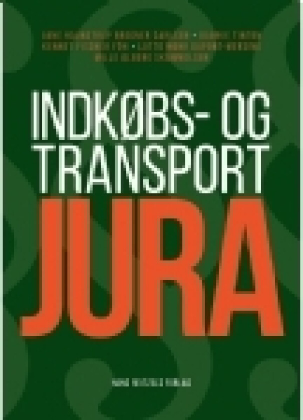 Indkøbs- og transportjura | Jane Haunstrup Bregner Carlsen Bjarke Tinten Lotte Mohr Dupont-Mersing Kennet Fischer Föh Mille Alberg Skammelsen | Språk: Dansk