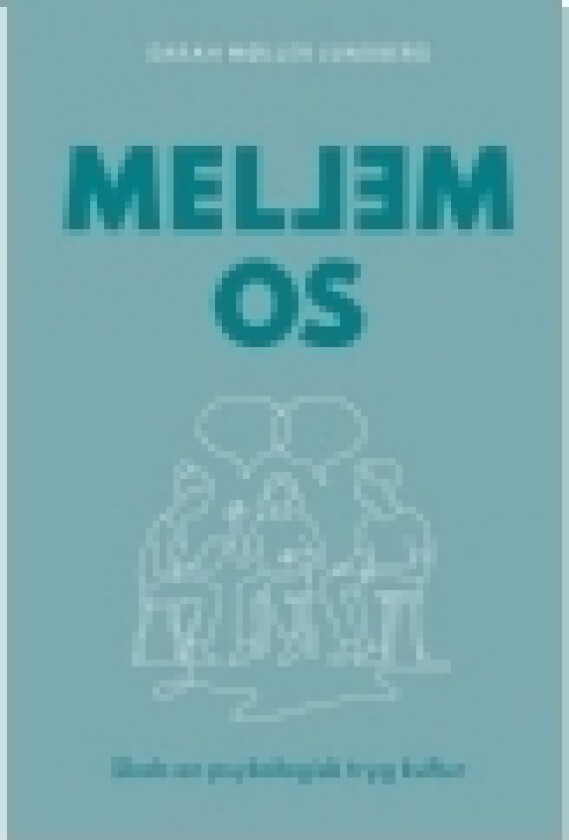 Mellem os | Sarah Møller Lundberg | Språk: Dansk