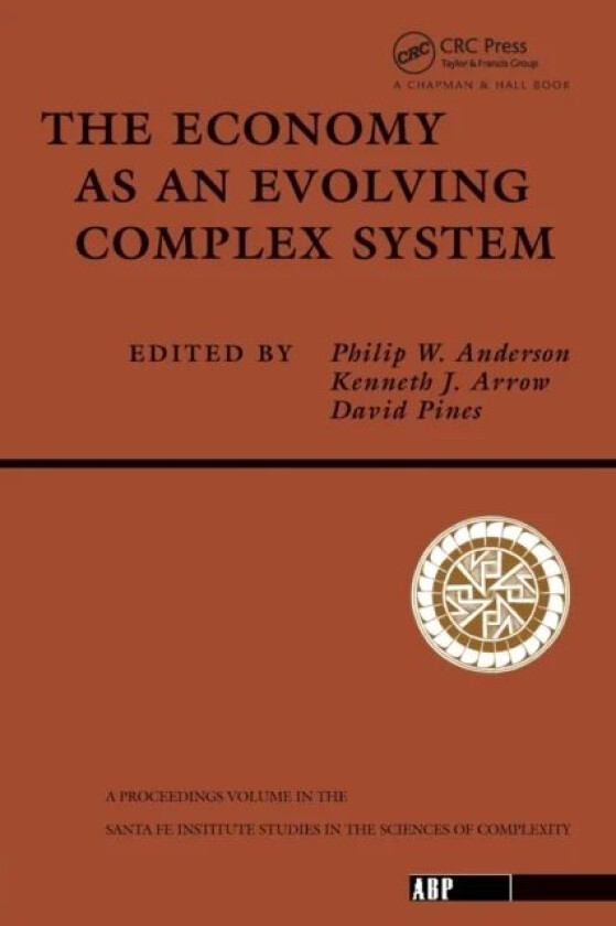 The Economy As An Evolving Complex System av Philip W. Anderson, Kenneth Arrow, David Pines
