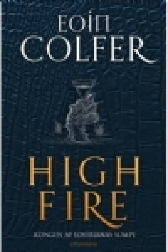 Highfire | Eoin Colfer | Språk: Dansk