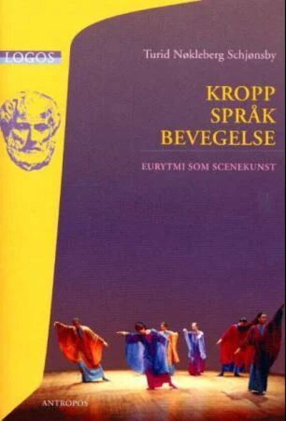 Kropp, språk, bevegelse av Turid Nøkleberg Schjønsby