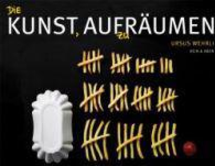 Die Kunst, aufzuräumen