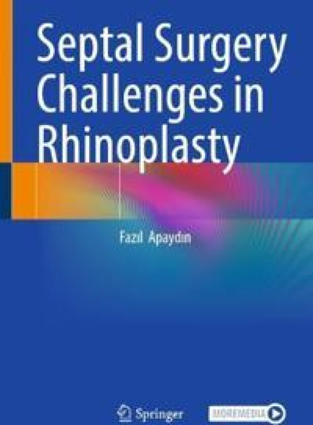 Septal Surgery Challenges in Rhinoplasty
