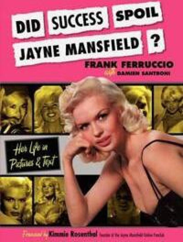 Did Success Spoil Jayne Mansfield?