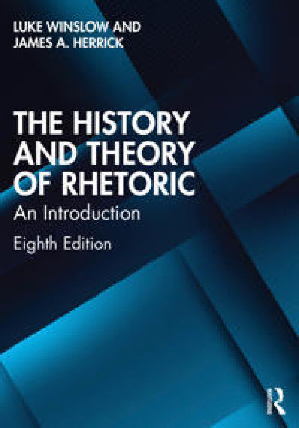 The History and Theory of Rhetoric