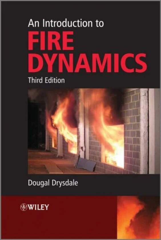 An Introduction to Fire Dynamics av Dougal (University of Edinburgh UK) Drysdale