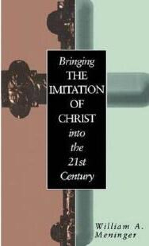 Bringing the Imitation of Christ into the 21st Century