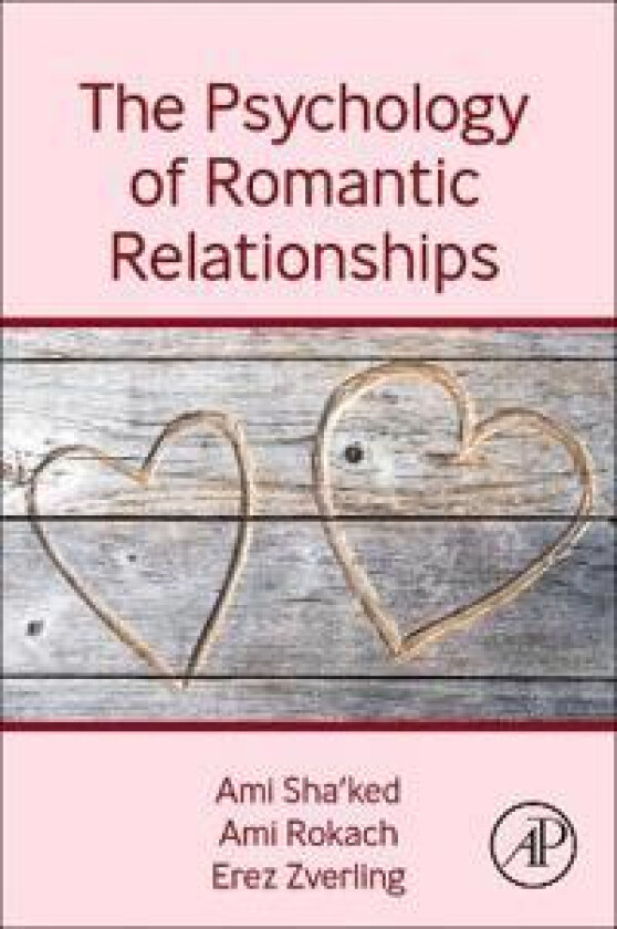 The Psychology of Romantic Relationships