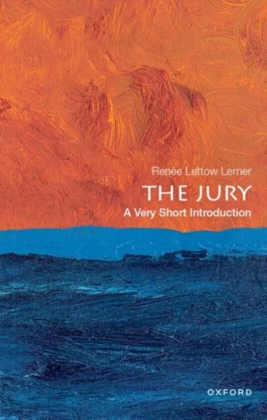 The Jury: A Very Short Introduction av Renee Lettow (Donald Phillip Rothschild Research Professor of Law Donald Phillip Rothschild Research Professor