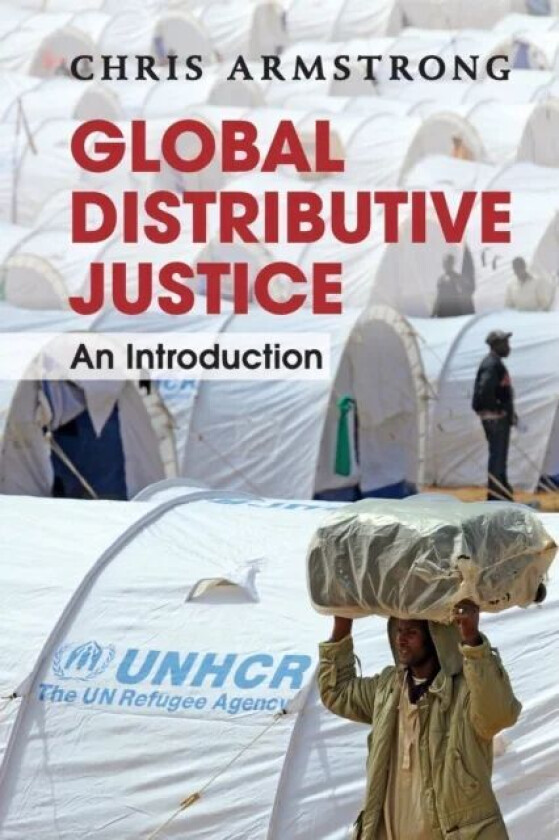 Global Distributive Justice av Chris (University of Southampton) Armstrong