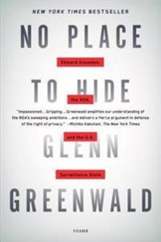 No Place to Hide: Edward Snowden, the Nsa, and the U.S. Surveillance State
