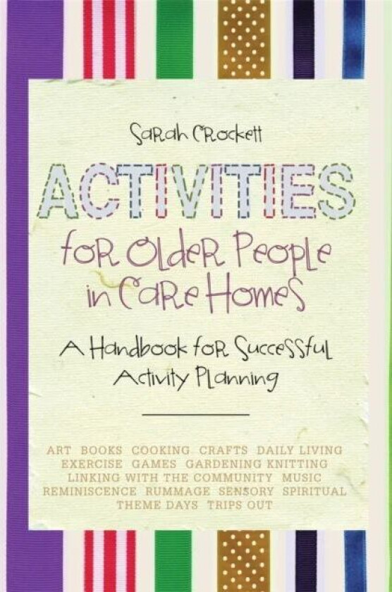 Activities for Older People in Care Homes av Sarah Crockett