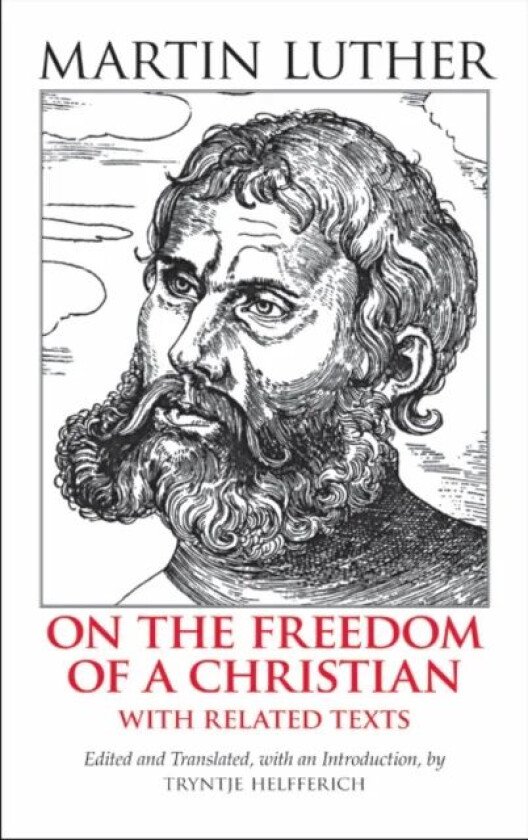 On the Freedom of a Christian av Martin Luther