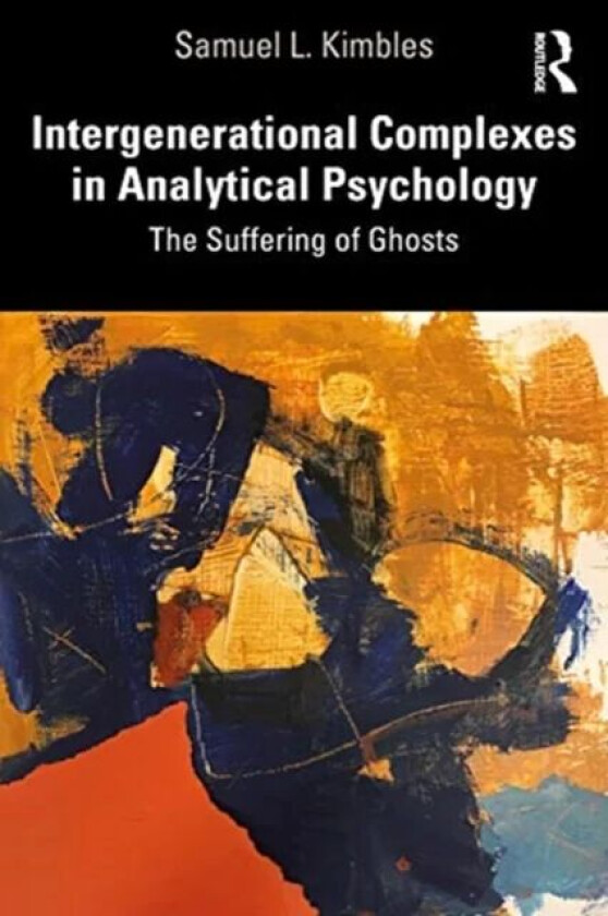 Intergenerational Complexes in Analytical Psychology av Samuel L. Kimbles