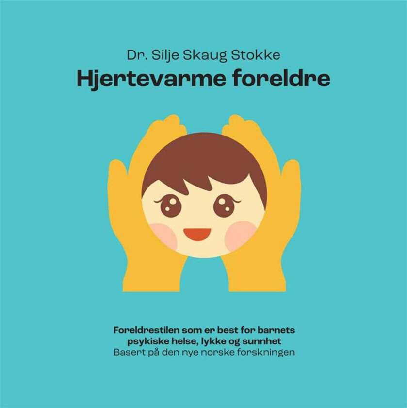 Hjertevarme foreldre av Silje Skaug Stokke