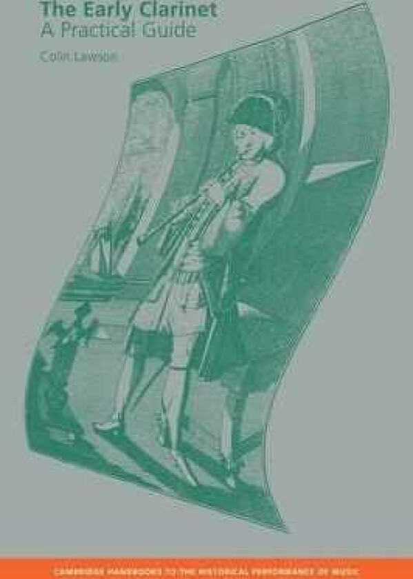 The Early Clarinet A Practical Guide