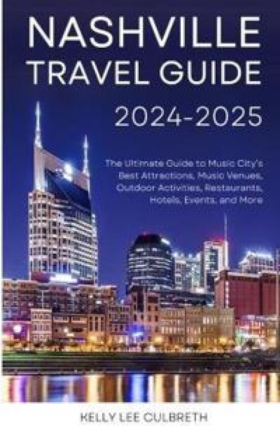 Nashville Travel Guide 2025-2026