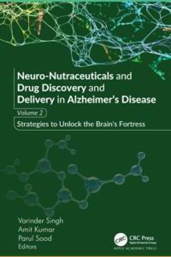 Neuro-Nutraceuticals and Drug Discovery and Delivery in Alzheimer’s Disease
