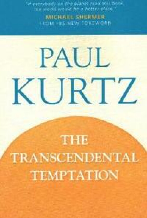 The Transcendental Temptation