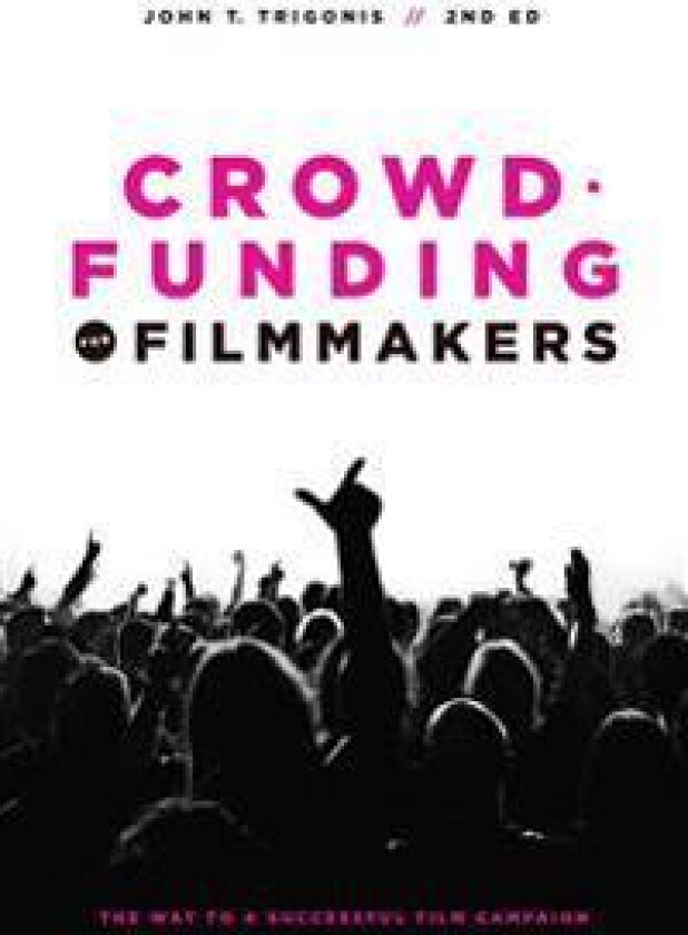 Crowdfunding for Filmmakers