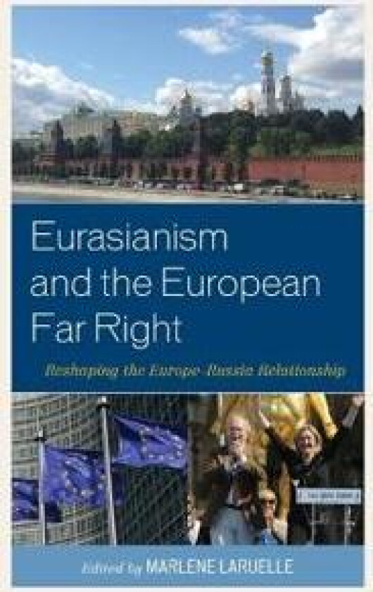 Eurasianism and the European Far Right