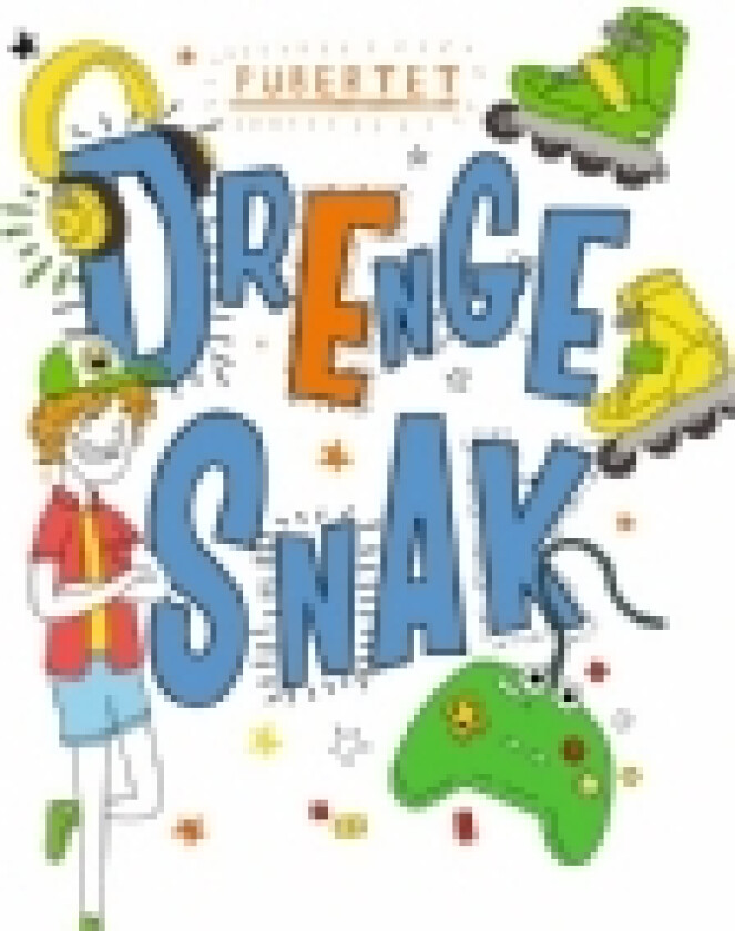 Pubertet: Drengesnak | Språk: Dansk