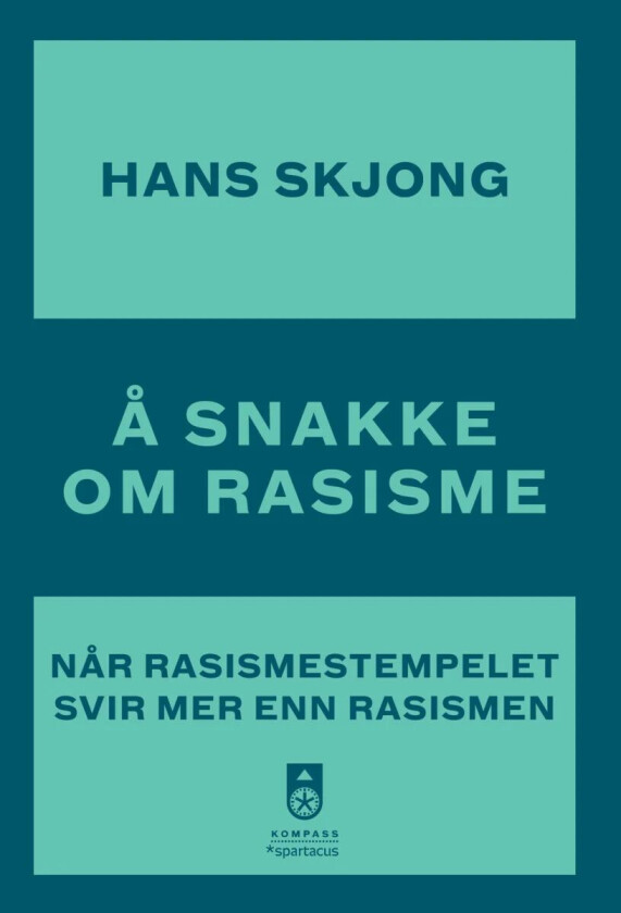 Å snakke om rasisme av Hans Skjong