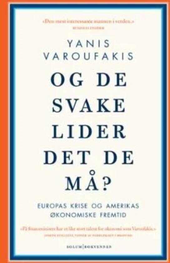 Og de svake lider det de må? av Yanis Varoufakis