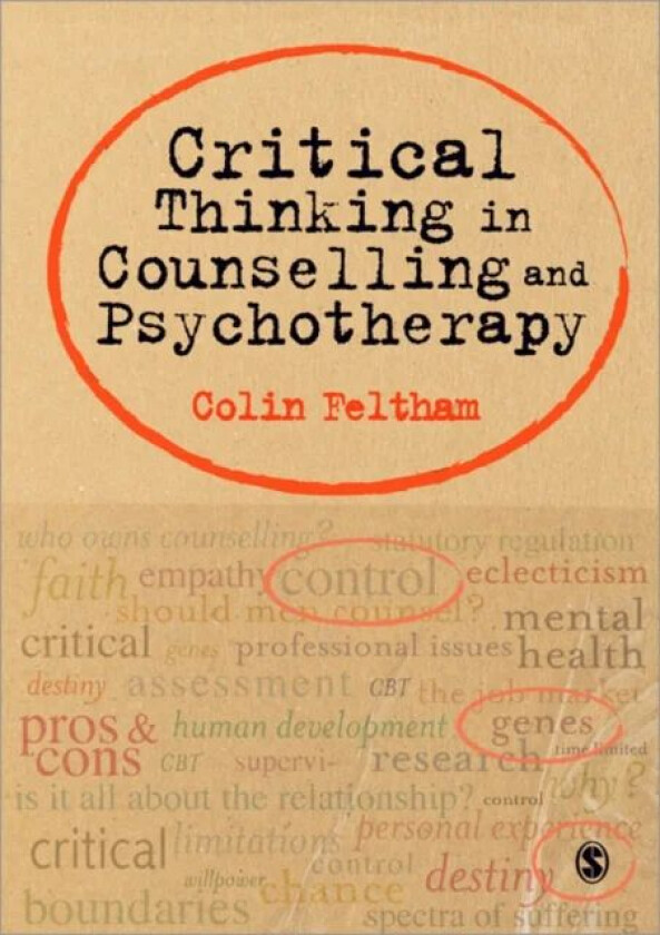 Critical Thinking in Counselling and Psychotherapy av Colin Feltham