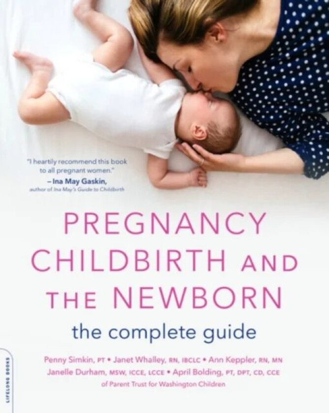 Pregnancy, Childbirth, and the Newborn (New edition) av April Bolding, Janelle Durham, Janet Whalley, S