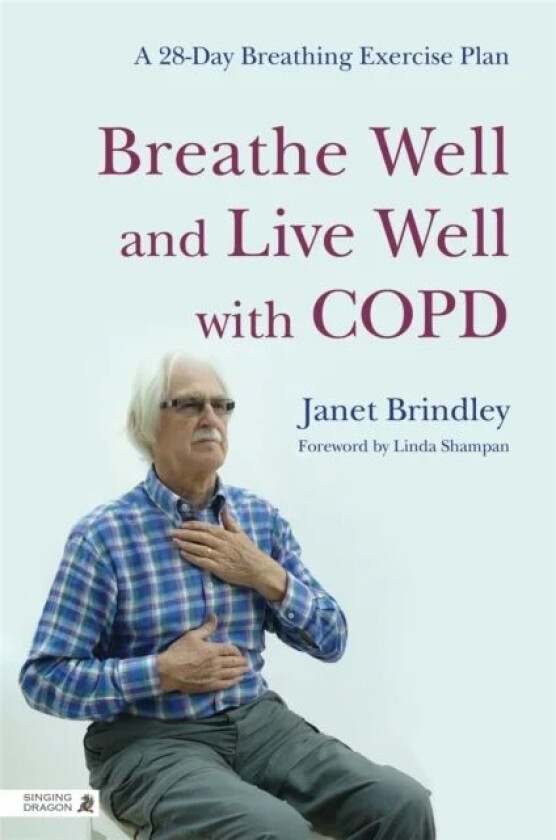 Breathe Well and Live Well with COPD av Janet Brindley