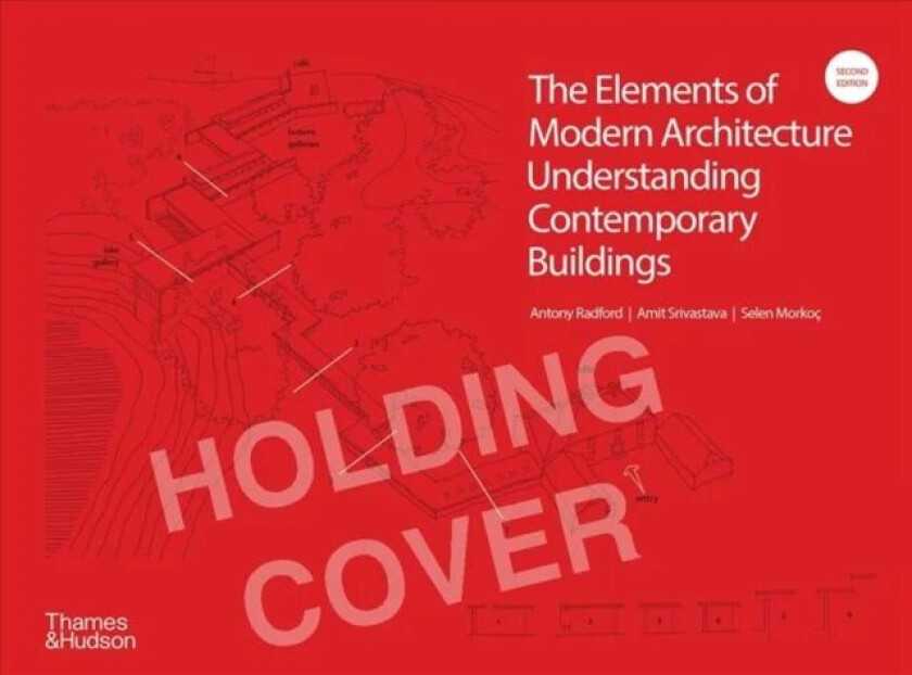 The Elements of Modern Architecture av Srivastava & Morkoc Radford