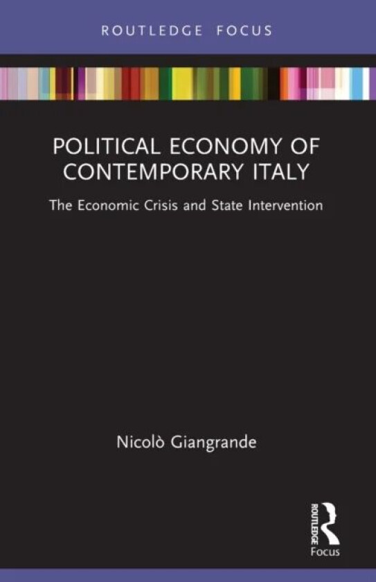 Political Economy of Contemporary Italy av Nicolo Giangrande