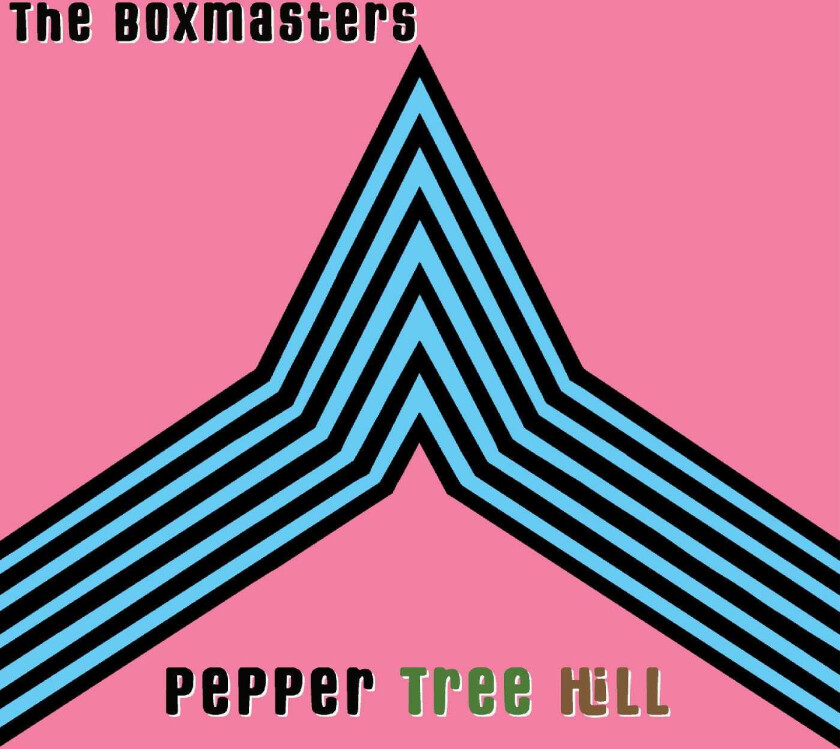 The Boxmasters Pepper Tree Hill CD