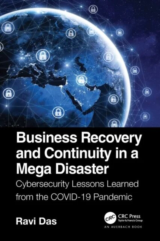 Business Recovery and Continuity in a Mega Disaster av Ravi Das