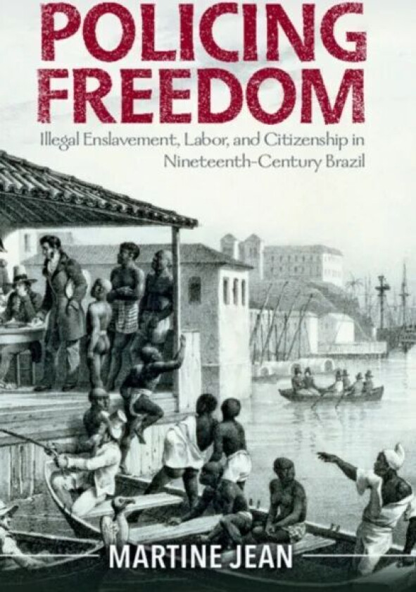 Policing Freedom av Martine Jean