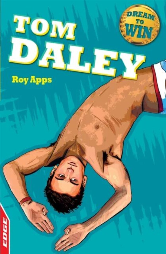 EDGE: Dream to Win: Tom Daley av Roy Apps