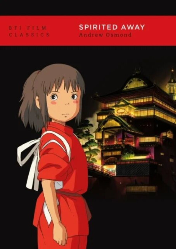 Spirited Away av Andrew (Writer and journalist Berkshire UK) Osmond