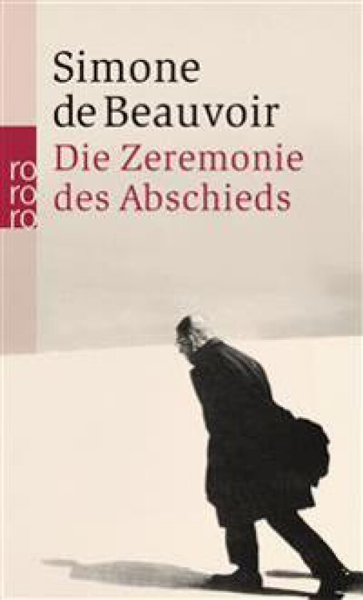 Die Zeremonie des Abschieds und Gespräche mit Jean-Paul Sartre