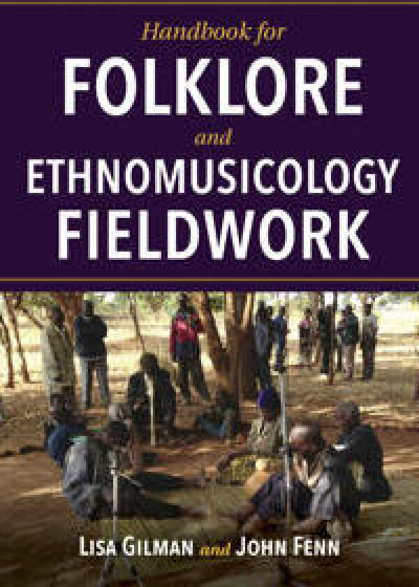 Handbook for Folklore and Ethnomusicology Fieldwork