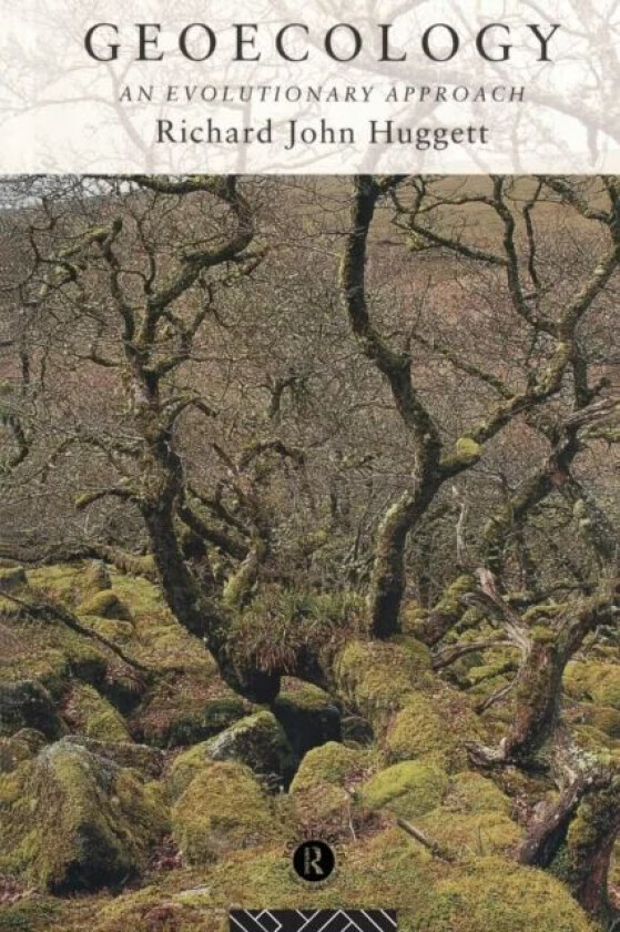 Geoecology: An Evolutionary Approach av Richard (University of Manchester UK) Huggett