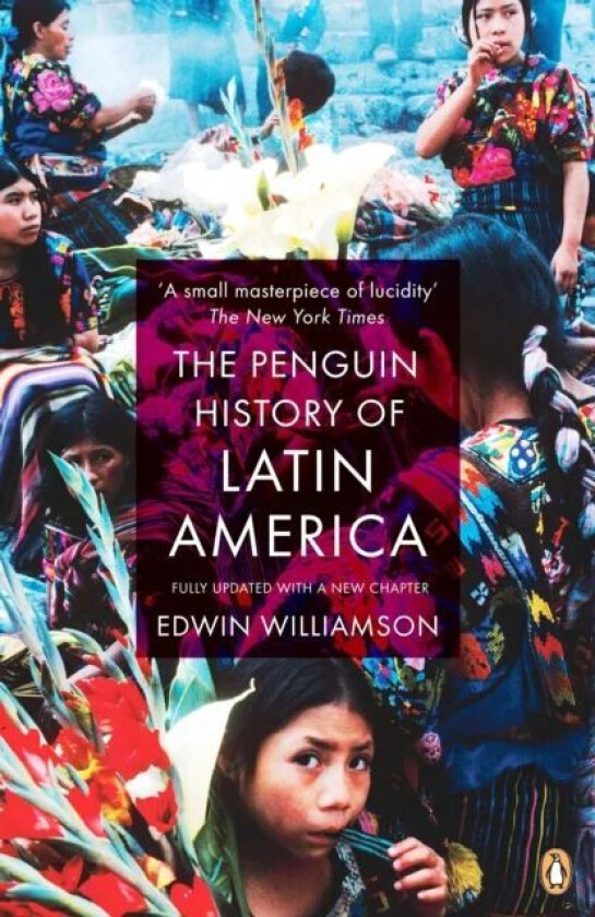 The Penguin History Of Latin America av Edwin Williamson