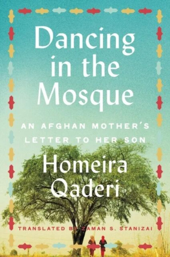 Dancing in the Mosque av Homeira Qaderi